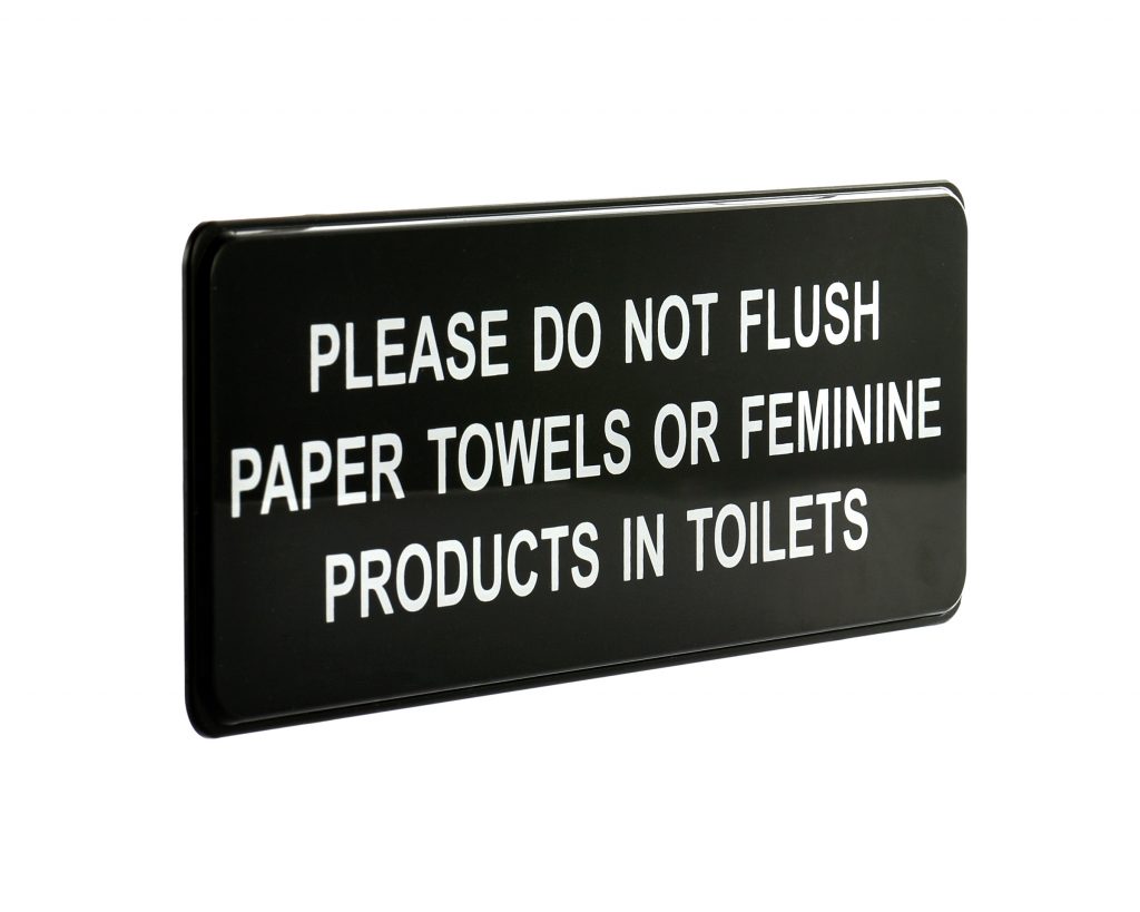 ALPINE INDUSTRIES PLEASE DO NOT FLUSH PAPER TOWELS OR FEMININE PRODUCTS ...